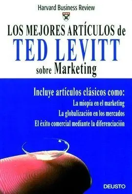 Los Mejores Artículos de Ted Levitt Sobre Marketing