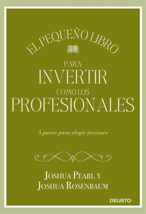 El Pequeño Libro para Invertir Como los Profesionales