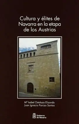 Cultura y Élites de Navarra en la Etapa de los Austrias