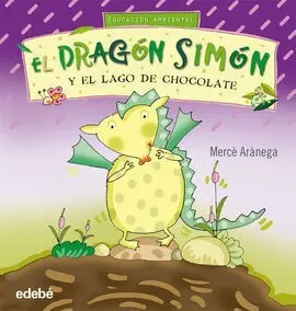 El Dragón Simón y el Lago de Chocolate