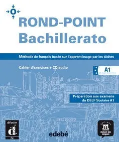 Rond-Point, 1 Bachillerato. Cahier Dexercices
