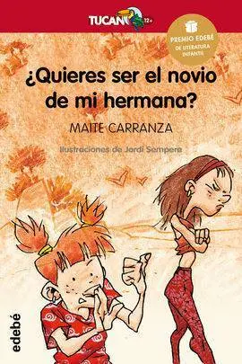Quieres Ser el Novio de mi Hermana?