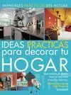 Ideas Prácticas para Decorar tu Hogar