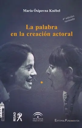 La Palabra en la Creación Actoral (4º Edición Revisada)