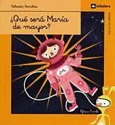 ¿Qué Será María de Mayor?