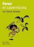 Feroz el Cavernícola no Tiene Miedo