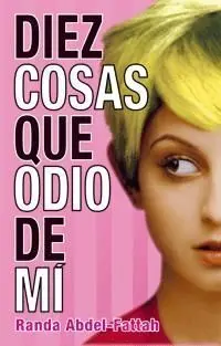 Diez Cosas que Odio de mí