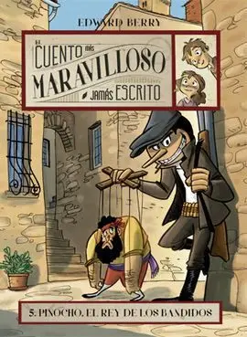 Pinocho el Rey de los Bandidos