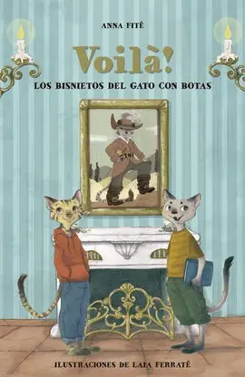 Violà! los Bisnietos del Gato con Botas