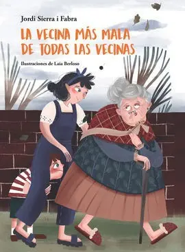 La Vecina Más Mala de Todas las Vecinas