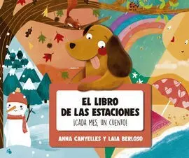 El Libro de las Estaciones. ¡Cada Mes, un Cuento!