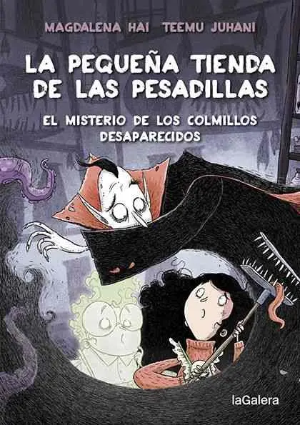 La Pequeña Tienda de las Pesadillas 2. El Misterio de los Colmillos Desaparecido