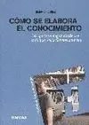 Cómo se Elabora el Conocimiento. La Epistemología Desde un Enfoque Socioconstruc