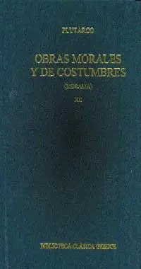 Obras Morales y de Costumbres Xii: Tratados Antiepicúreos