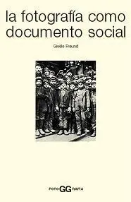 La Fotografía Como Documento Social