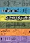 Casa, Vivienda, Jardín. El Proyecto y las Medidas en la Construcción