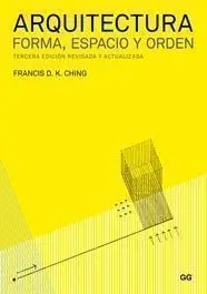 Arquitectura. Forma, Espacio y Orden