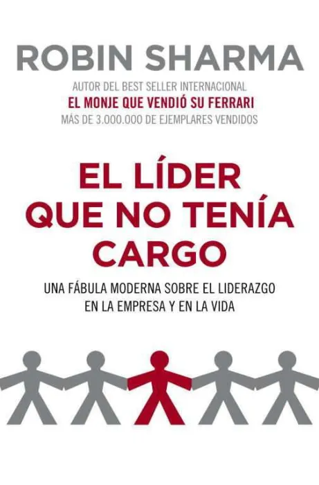 El Líder que no Tenía Cargo