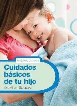 Cuidados Basicos de tu Hijo