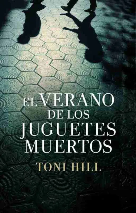 El Verano de los Juguetes Muertos