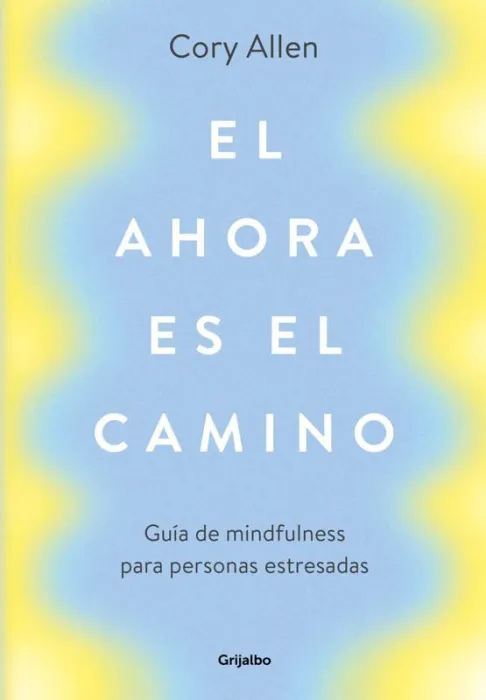 El Ahora Es el Camino