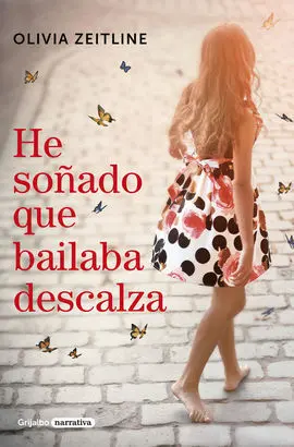 He Soñado que Bailaba Descalza