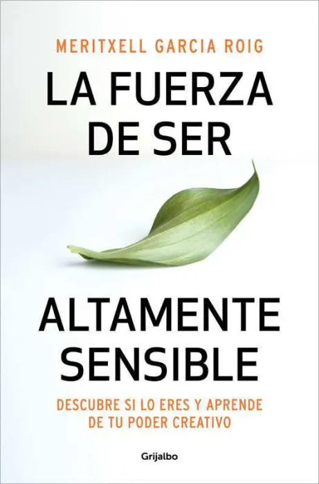 La Fuerza de Ser Altamente Sensible