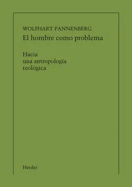 El Hombre Como Problema