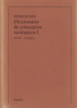 Diccionario de Conceptos Teológicos, Tomo I
