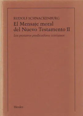 El Mensaje Moral del Nuevo Testamento. Tomo 2