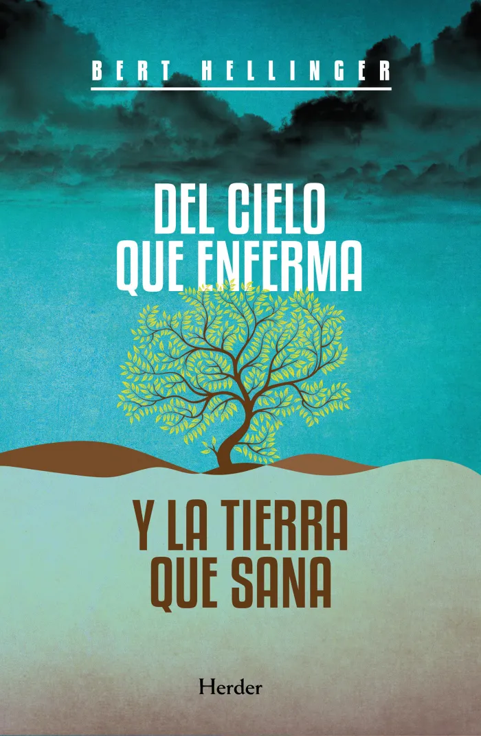 Del Cielo que Enferma y la Tierra que Sana