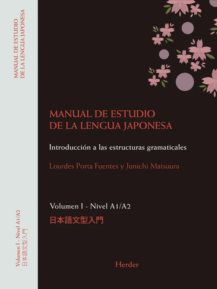 Manual de Estudio de la Lengua Japonesa. Introducción a las Estructuras Gramatic