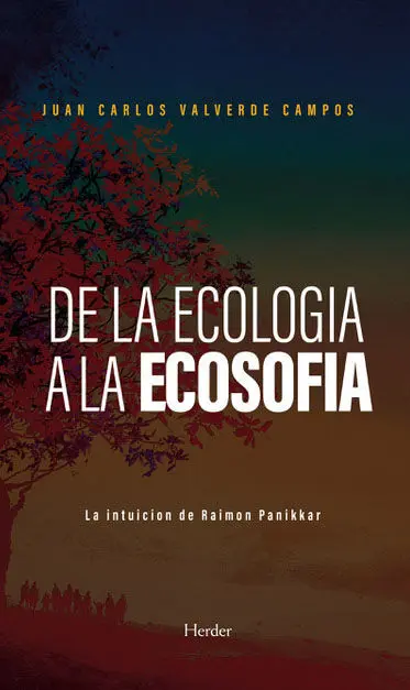 De la Ecología a la Ecosofía