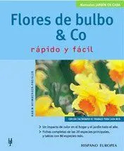 Flores de Bulbo & Co (Jardín en Casa)
