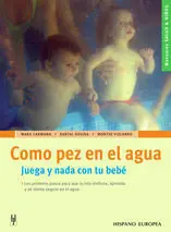 Como Pez en el Agua (Salud & Niños)
