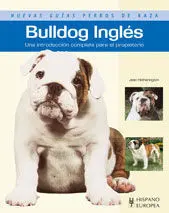 Bulldog Inglés (Nuevas Guías Perros de Raza)