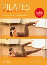 Pilates Rapido. Ponte en Forma y Mejora tu Salud