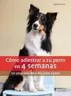Cómo Adiestrar a Su Perro en 4 Semanas