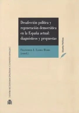 Desafección Política y Regeneración Democrática en la España Actual: Diagnóstico