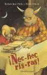 Ñec, Ñec, Ris - Ras!