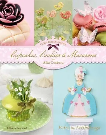 Cupcakes, Cookies y Macarons de Alta Costura