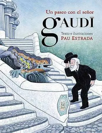 Un Paseo con el Señor Gaudi
