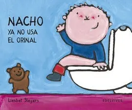 Nacho Ya no Usa el Orinal