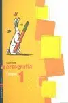 Ortografía, Lengua, Educación Primaria. Cuaderno 1