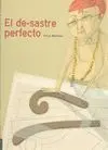 El De-Sastre Perfecto