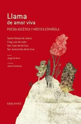 Llama de Amor Viva (Poesía Ascética y Mística Española)