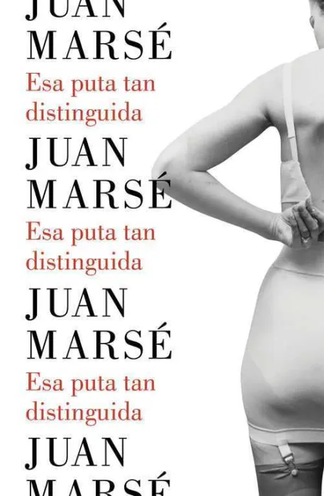 Esa Puta Tan Distinguida