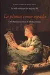 La Pluma Como Espada -Del Romanticismo Al Modernismo-