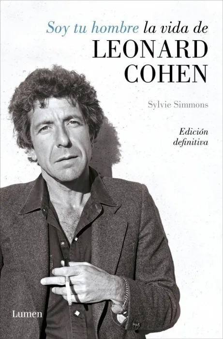 Soy tu Hombre. La Vida de Leonard Cohen