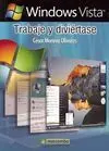 Windows Vista. Trabaje y Diviértase